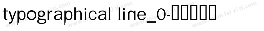 Typographical line_0字体转换